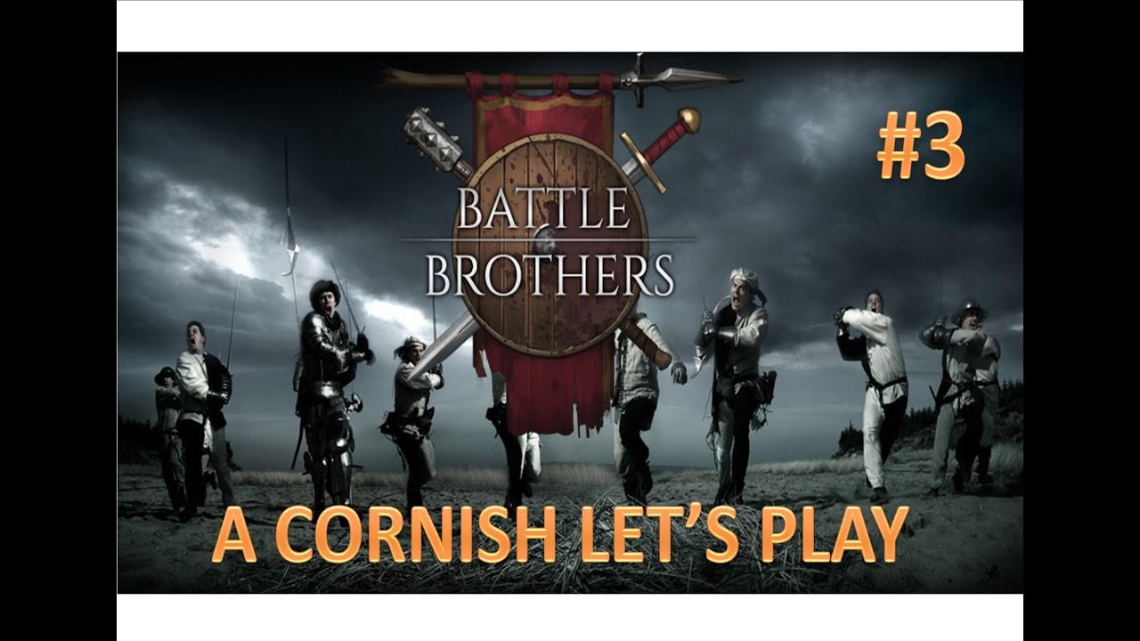 Battle Brothers: A Cornish Knight's Let's Play #3