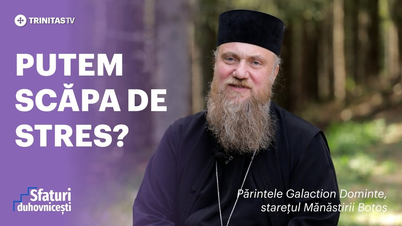 Putem scăpa de stres? #sfaturiduhovnicesti