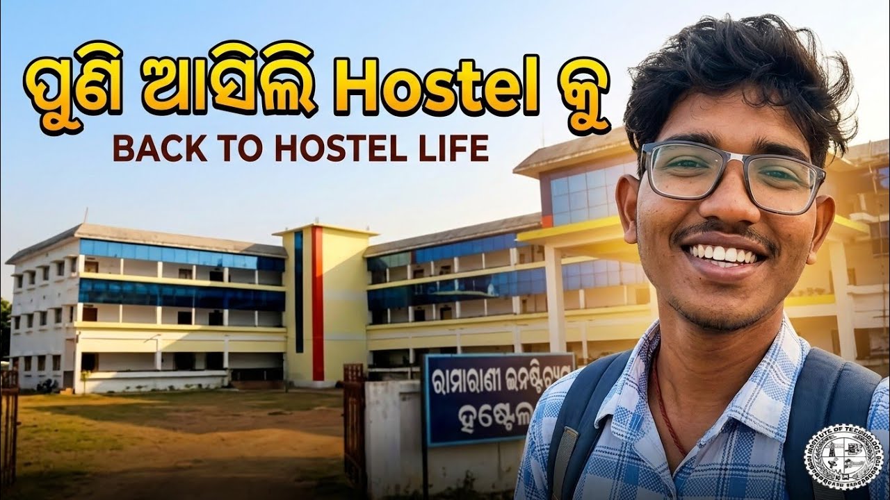 ଛୁଟି ସରିଲା… ପୁଣି ଆସିଲି Hostel କୁ 🏫😊 | Real Hostel Life Vlog