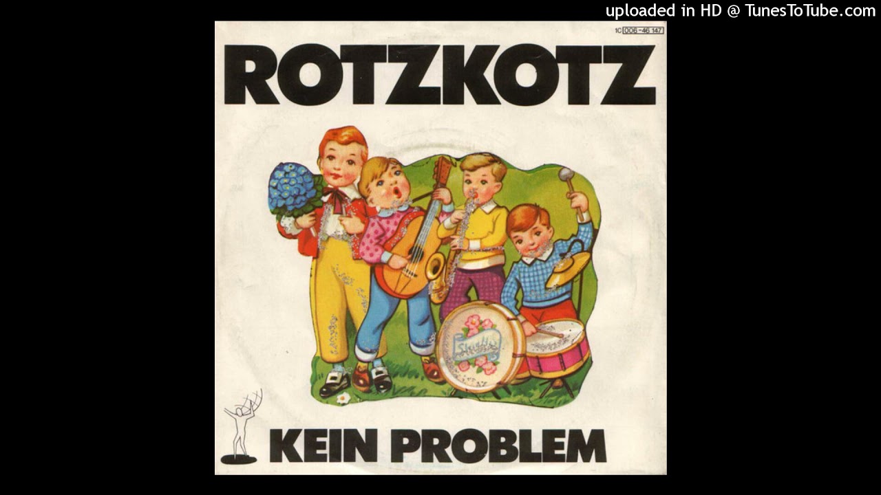 Rotzkotz - Kein Problem