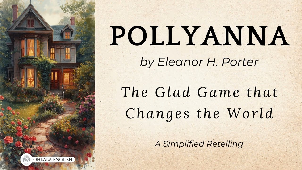 Pollyanna | Eleanor H. Porter | Classic Literature