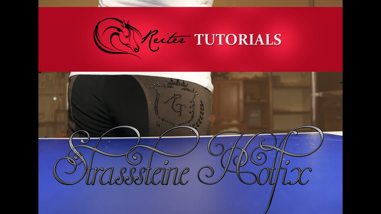 TUTORIAL Strass-Reithose Peppe deine Klamotten auf!