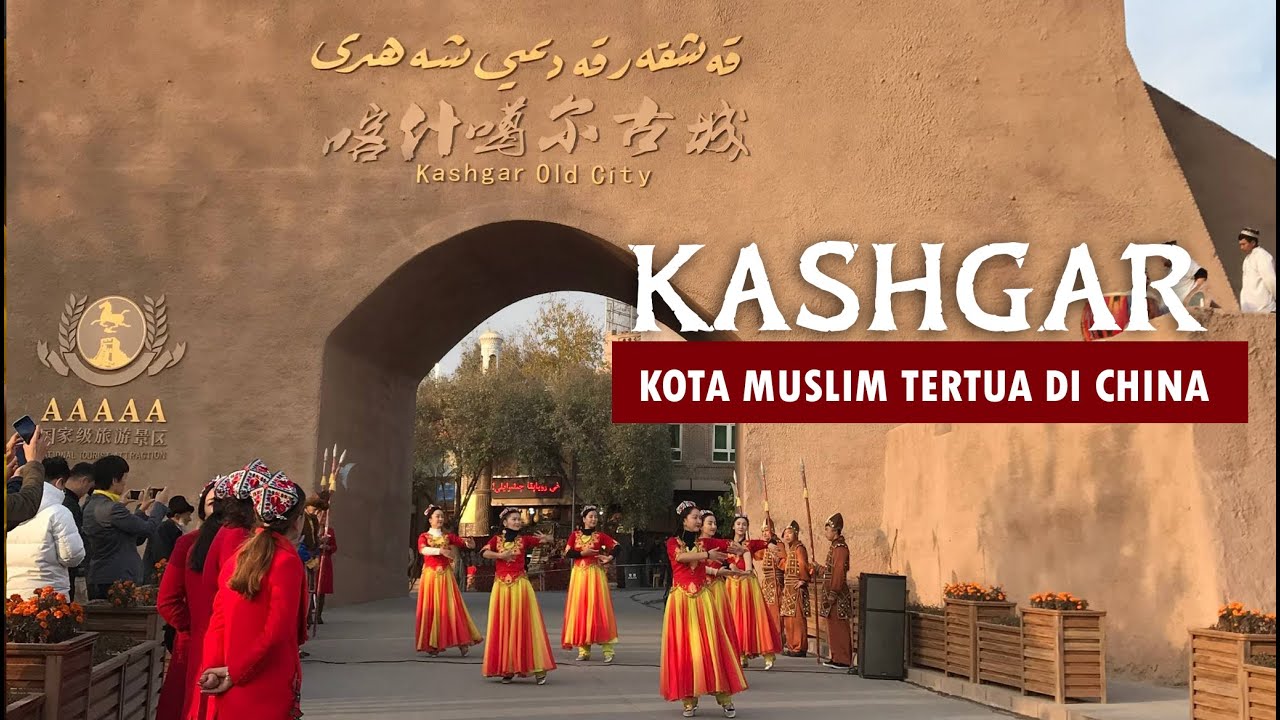 Kashgar, Kota Islam Tertua di pinggiran China. dihuni sejak 2000 tahun