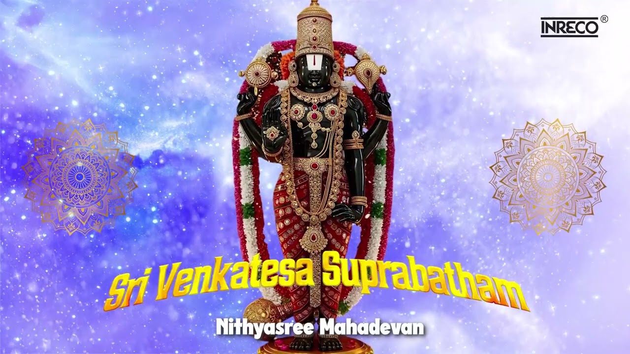 🎶 Sri Venkatesa Suprabatham 🌄 – Nithyasree Mahadevan | Tirupati Balaji | Powerful Morning Prayer