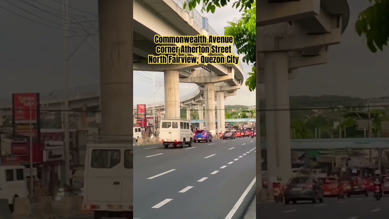 #commonwealthavenue cor. #atherton #street #northfairview #quezoncity #philippines🇵🇭 #sanlakadnyo
