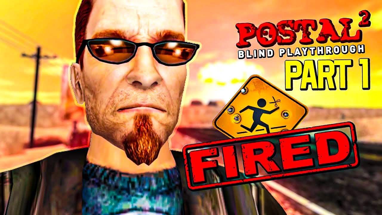 Get Ready To Be Offended!! - POSTAL 2 | Blind Playthrough - Part 1
