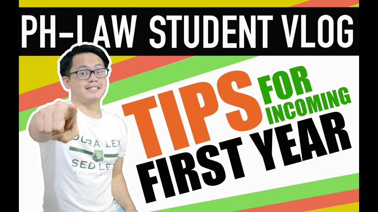 TIPS FOR INCOMING FIRST YEAR STUDENTS | LAW SCHOOL PHILIPPINES