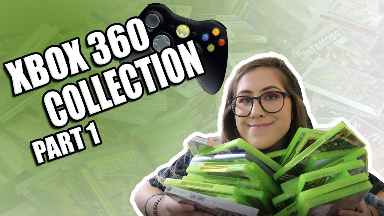 Xbox 360 Collection | Part 1 (2019)