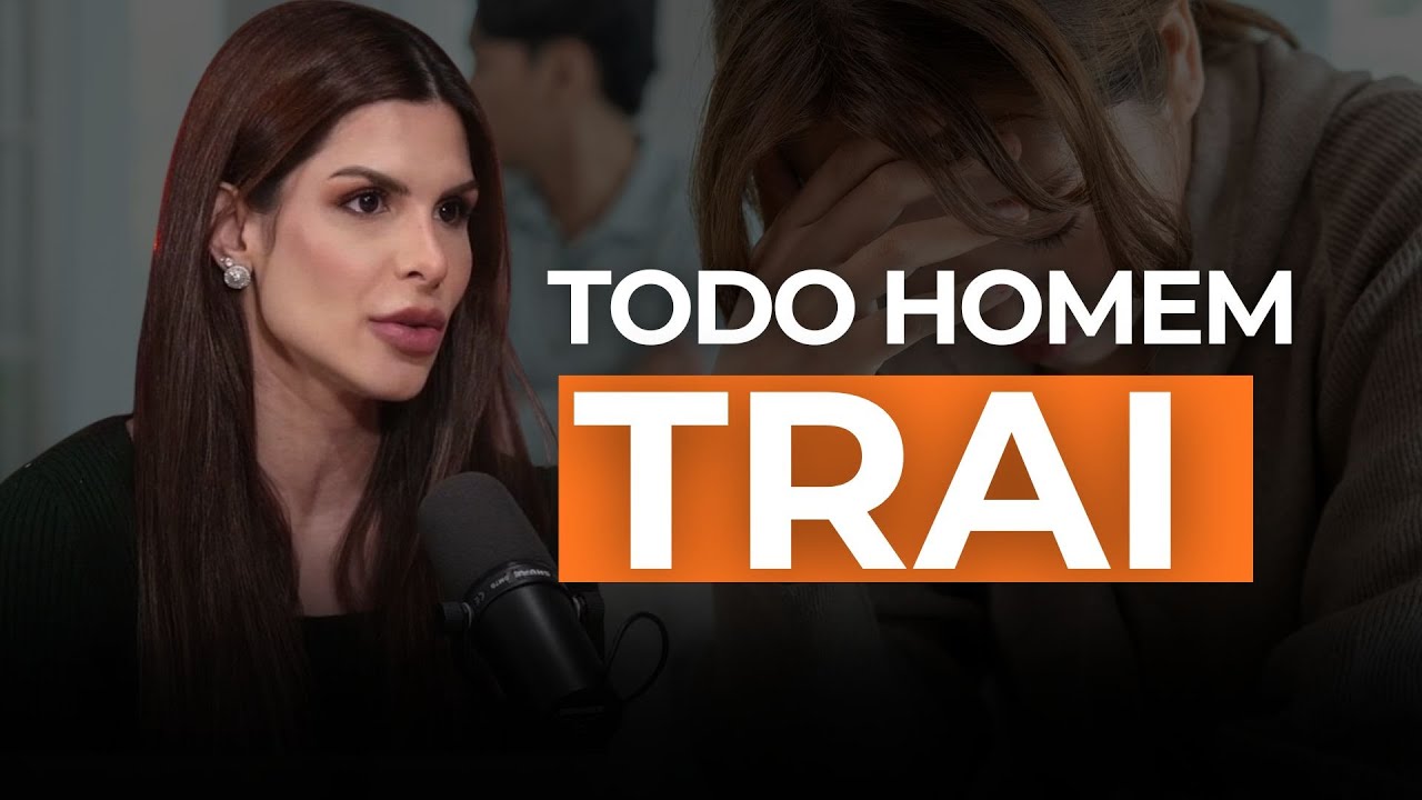 SERÁ QUE TODOS OS HOMENS TRAEM?