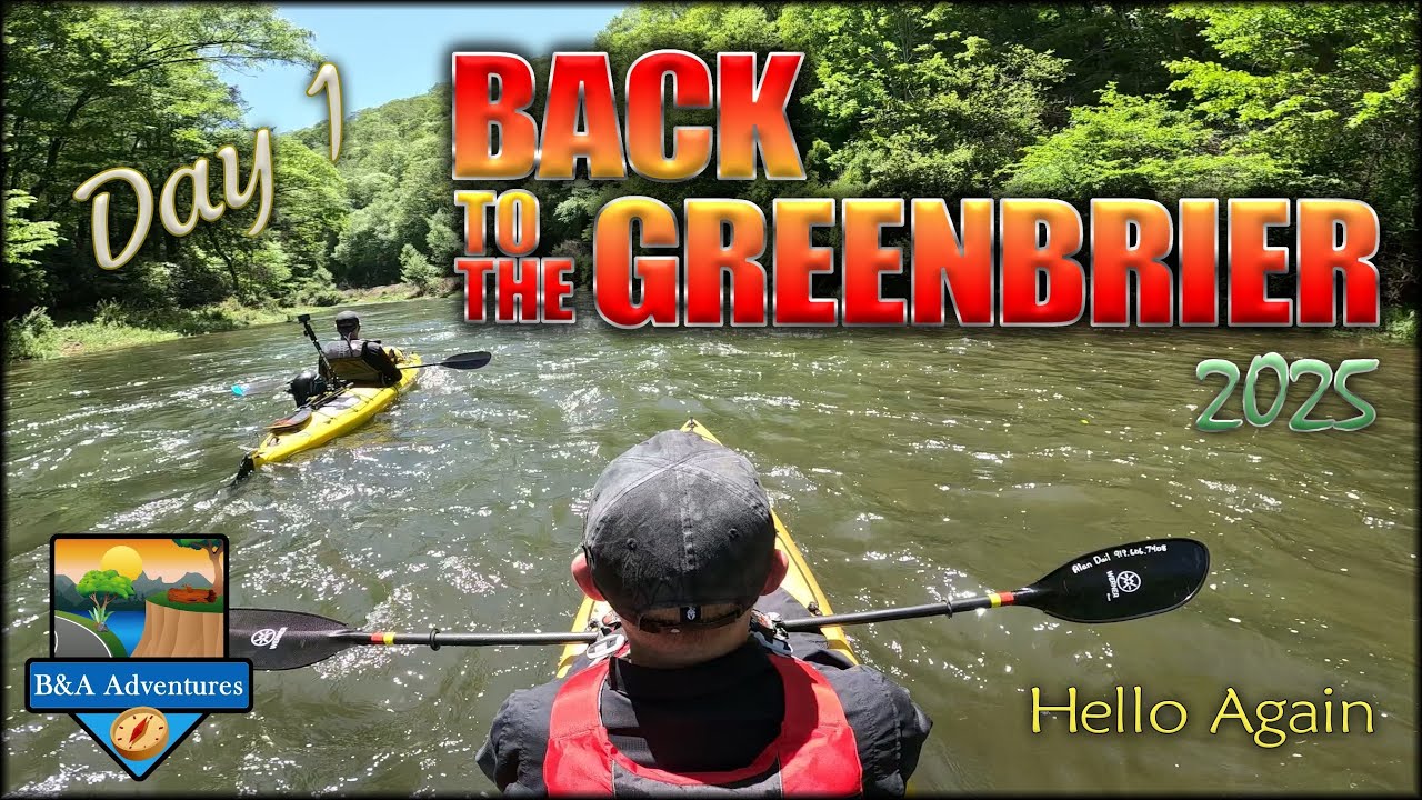 Hello Again.  Living a Kayak Camping Adventure along the Greenbrier River.