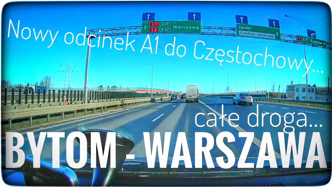 Droga Bytom - Warszawa samochodem - całe trasa A1 (nowy odcinek) i S8, parking Galeria Mokot&oacute;w