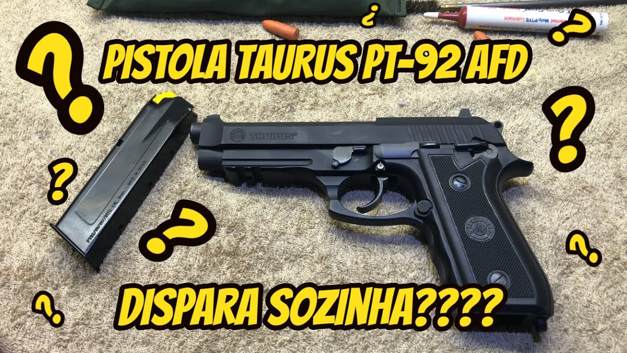 A PISTOLA TAURUS PT-92 AFD DISPARA SOZINHA???