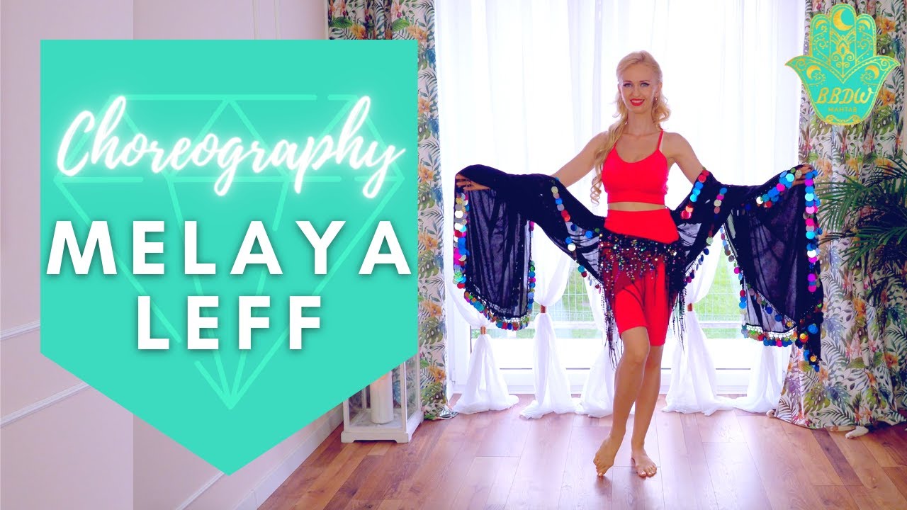 Melaya Leff Eskandarani Dance Tutorial Steps and Choreography - Best Belly Dance Workout