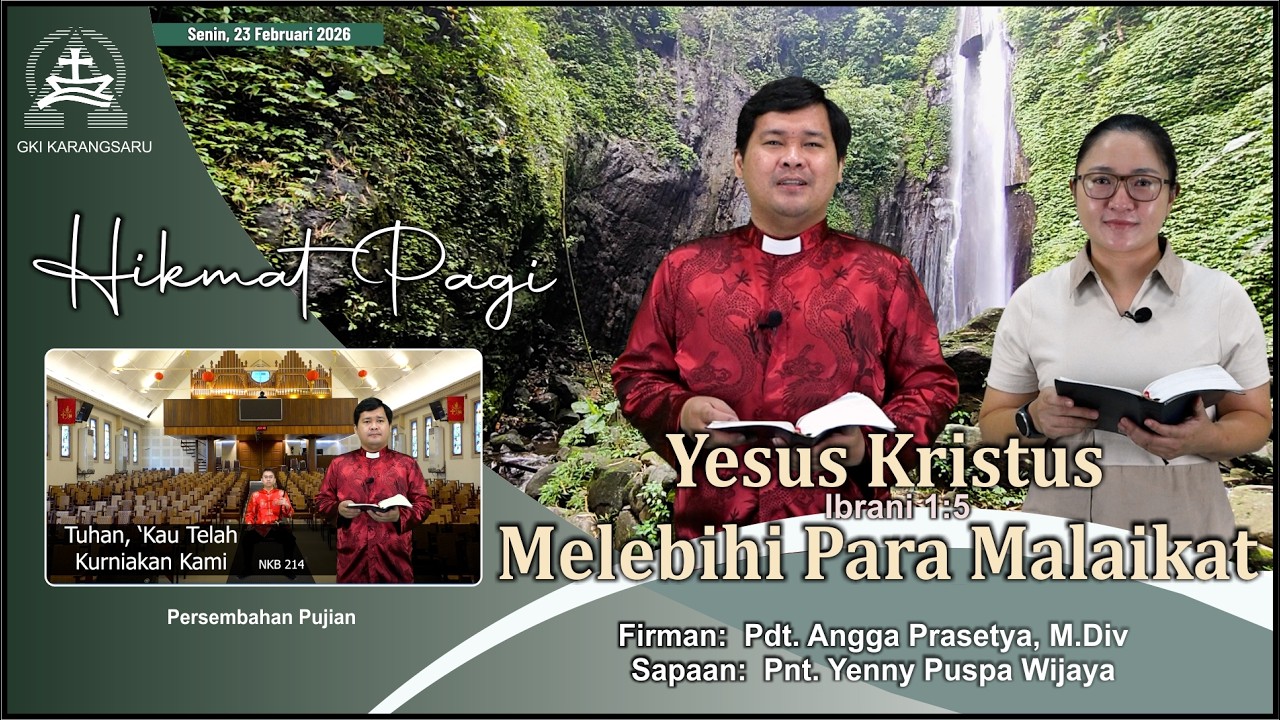 HIKMAT PAGI | Senin, 23 Februari 2026 | Pdt. Angga Prasetya, M.Div