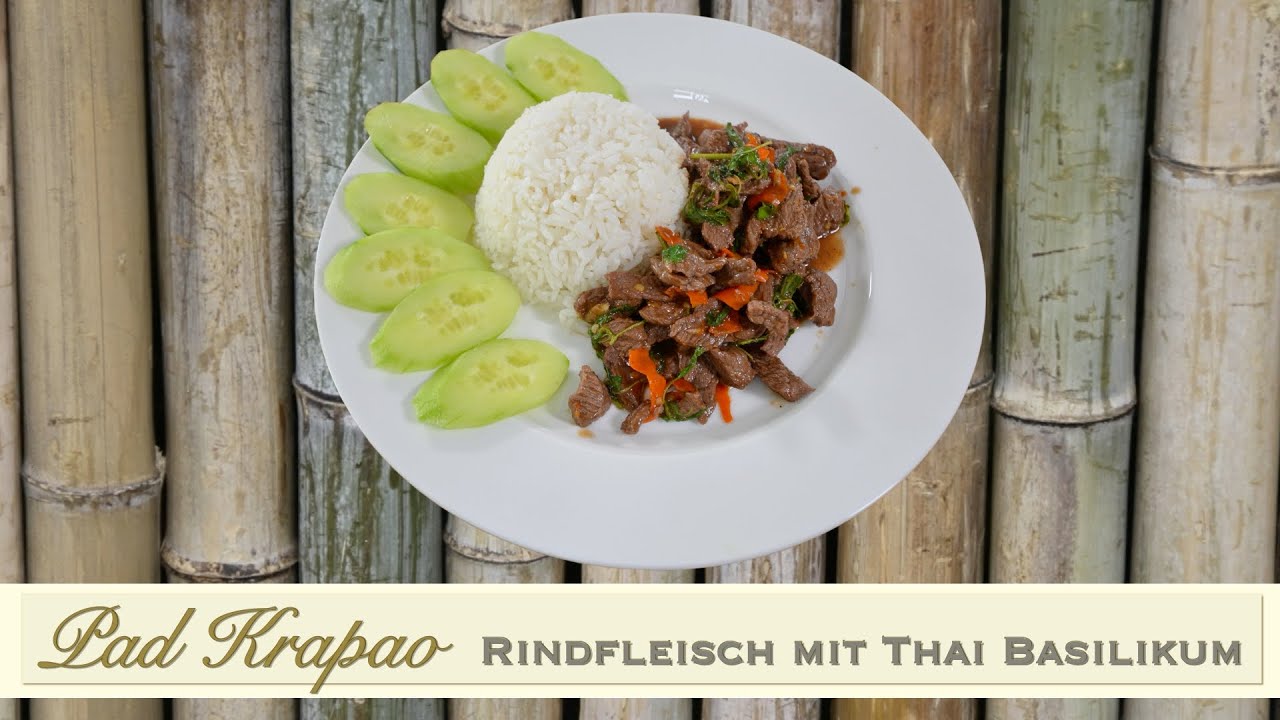 Pad Krapao, Rindfleisch mit Thai Basilikum