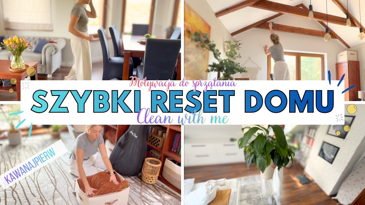 ☘️ SZYBKI RESET DOMU ☘️ CLEAN WITH ME ☘️