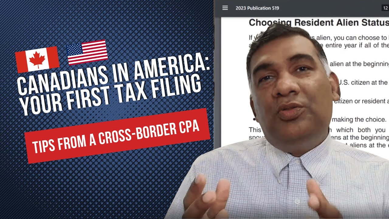 Canadians in America: Filing Your First Tax Return in the US
