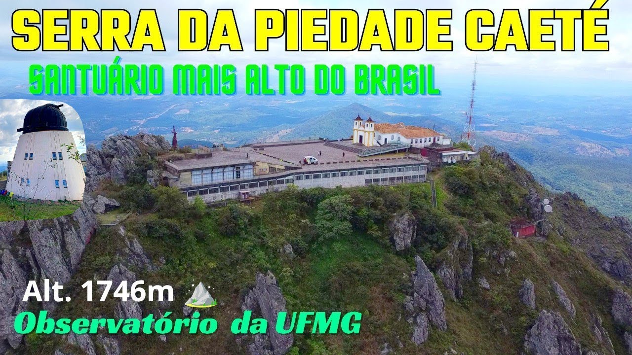 SERRA DA PIEDADE CAETÉ MAIS ALTA que RIO do RASTRO 1746m