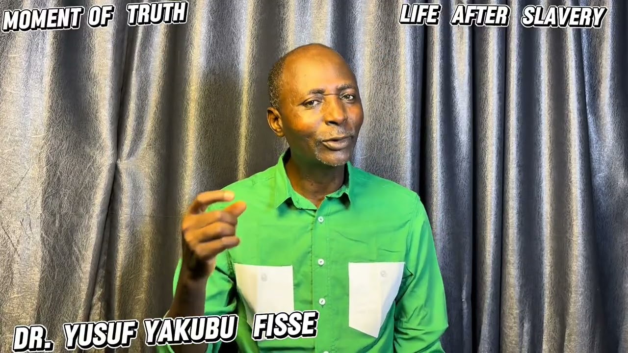 Moment of Truth “ Life After Slavery” Dr. YYFISSE 
