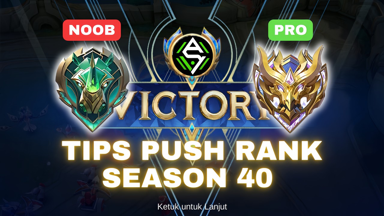 Sering Kalah di Awal Season? 5 Tips Push Rank Season 40 Mobile Legends