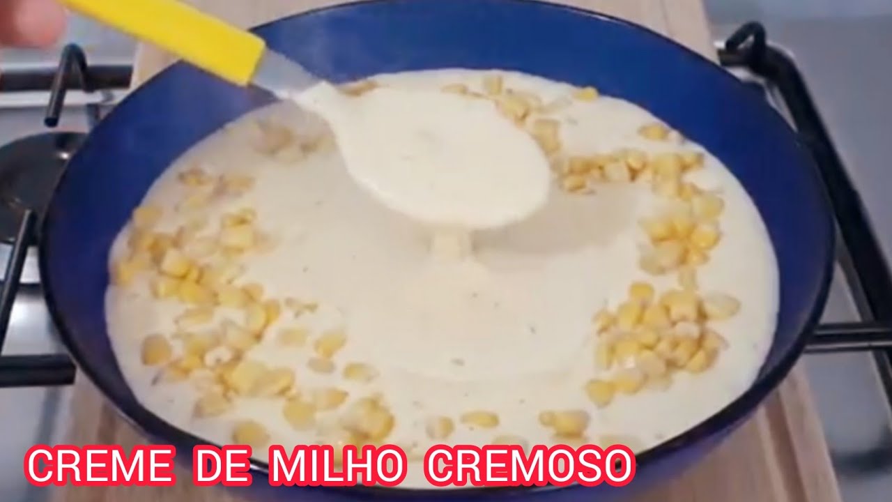 COMO FAZER CREME DE MILHO CREMOSO | CLEIDE MARTINS
