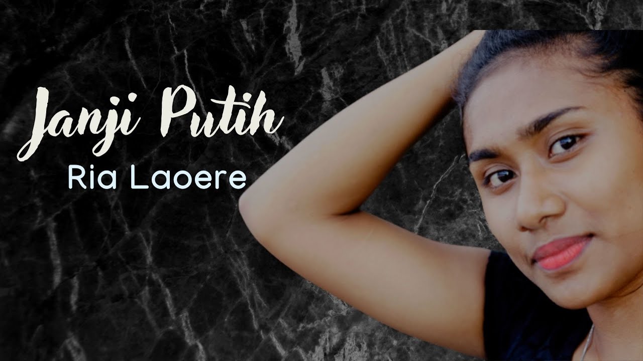 JANJI PUTIH - DODDIE LATUHARHARY || COVER BY RIA LAOERE