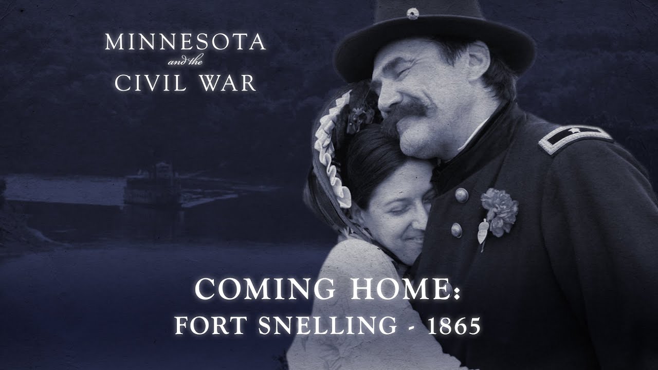 Coming Home: Fort Snelling - 1865