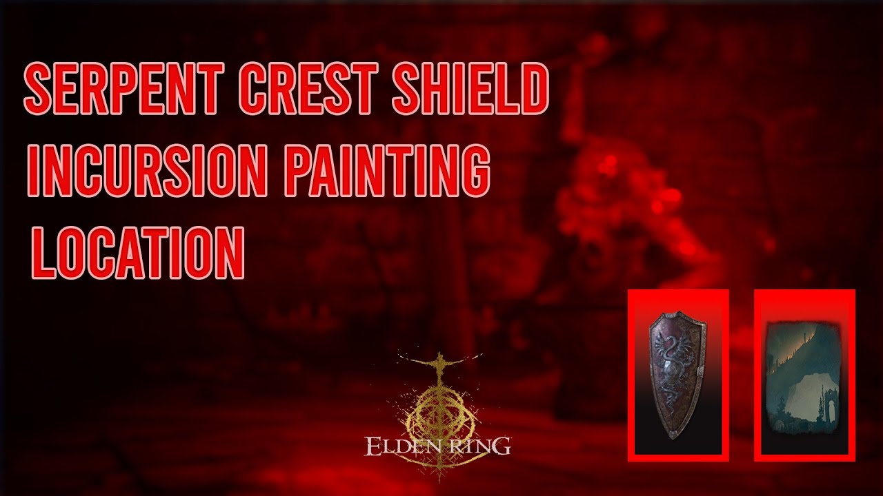 Serpent Crest Shield, Incursion Painting location | Elden Ring Shadow of the Erdtree _ الدن رینگ