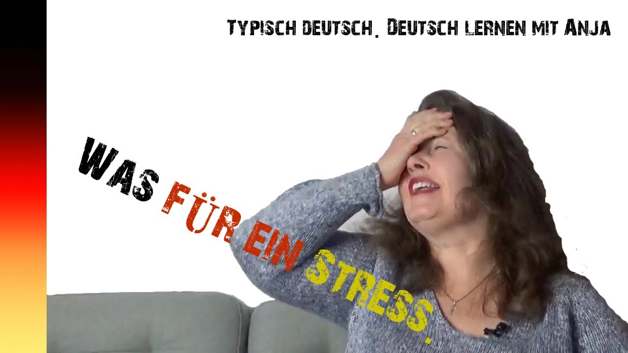 Was für ein Stress (B1, B2, C1) | Deutsch lernen mit Anja (Untertitel)