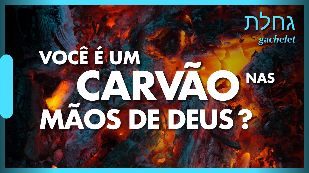 Pressão, Fogo e Transformação: Você é um Carvão nas Mãos de Deus? | Hebraico Bíblico