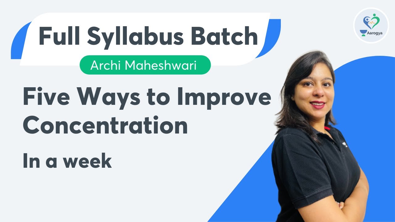 Five Ways to Improve Concentration | One Shot | Archi Maheshwari