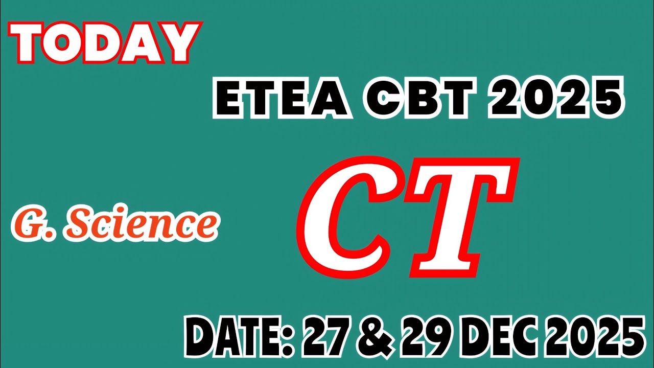 ETEA CT & PET CBT Test Date 27 & 29 June 2025 | General Science MCQs with Full Answer Key