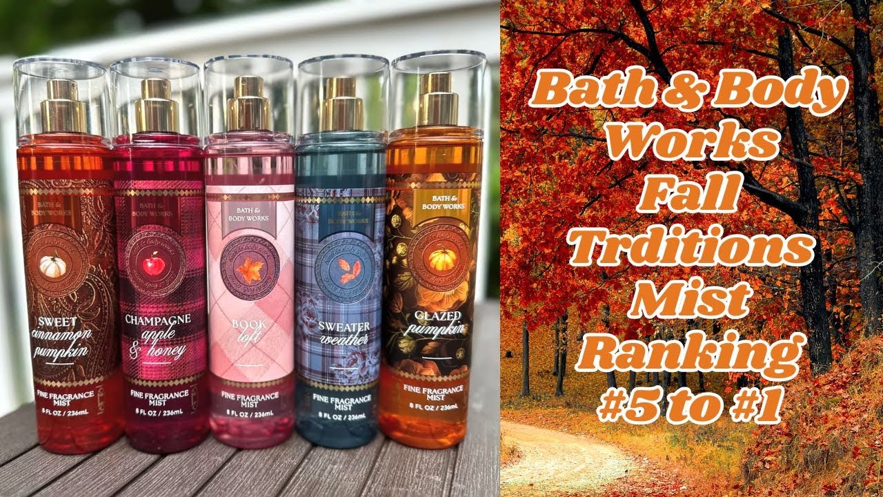 Bath & Body Works Fall Traditions Mist Ranking #5  to #1