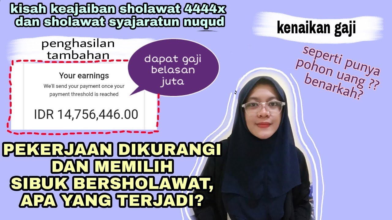 Keajaiban Sholawat :  Rezeki Mengalir Deras  Gaji Ratusan Ribu jadi Belasan Juta