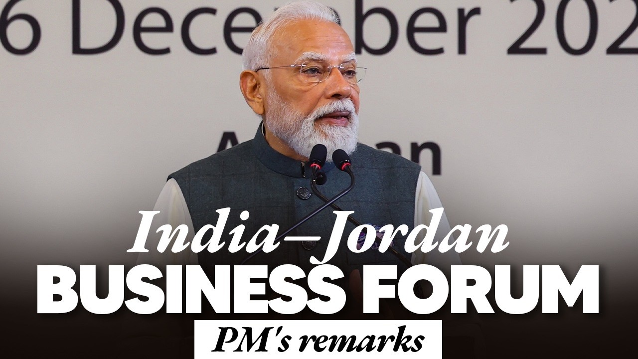 PM Modi&rsquo;s remarks at the India-Jordan Business Forum in Amman