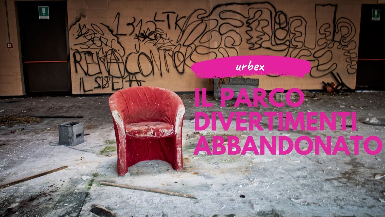 ESPLORAZIONE URBEX | Parco divertimenti abbandonato