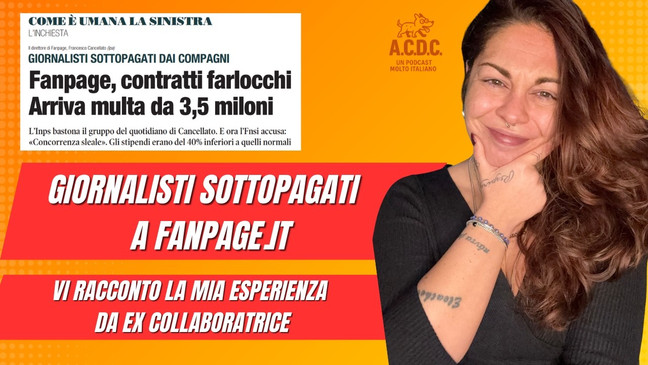 Giornalisti sottopagati a Fanpage.it: vi racconto la mia esperienza da ex collaboratrice