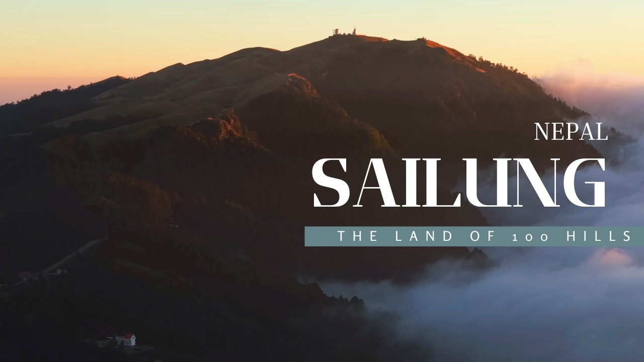 SAILUNG | THE LAND OF 100 HILLS | NEPAL