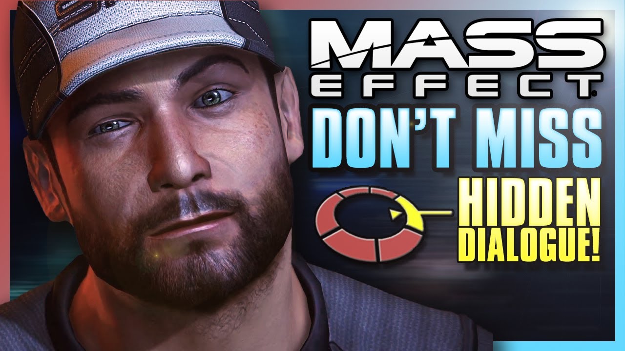 Don't miss Rare & Hidden Dialog in Mass Effect Legendary Edition