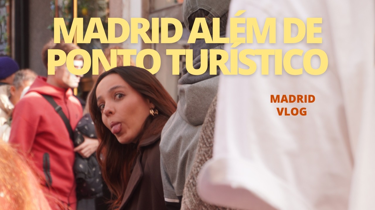 Madrid além de ponto turístico · Onde ir?