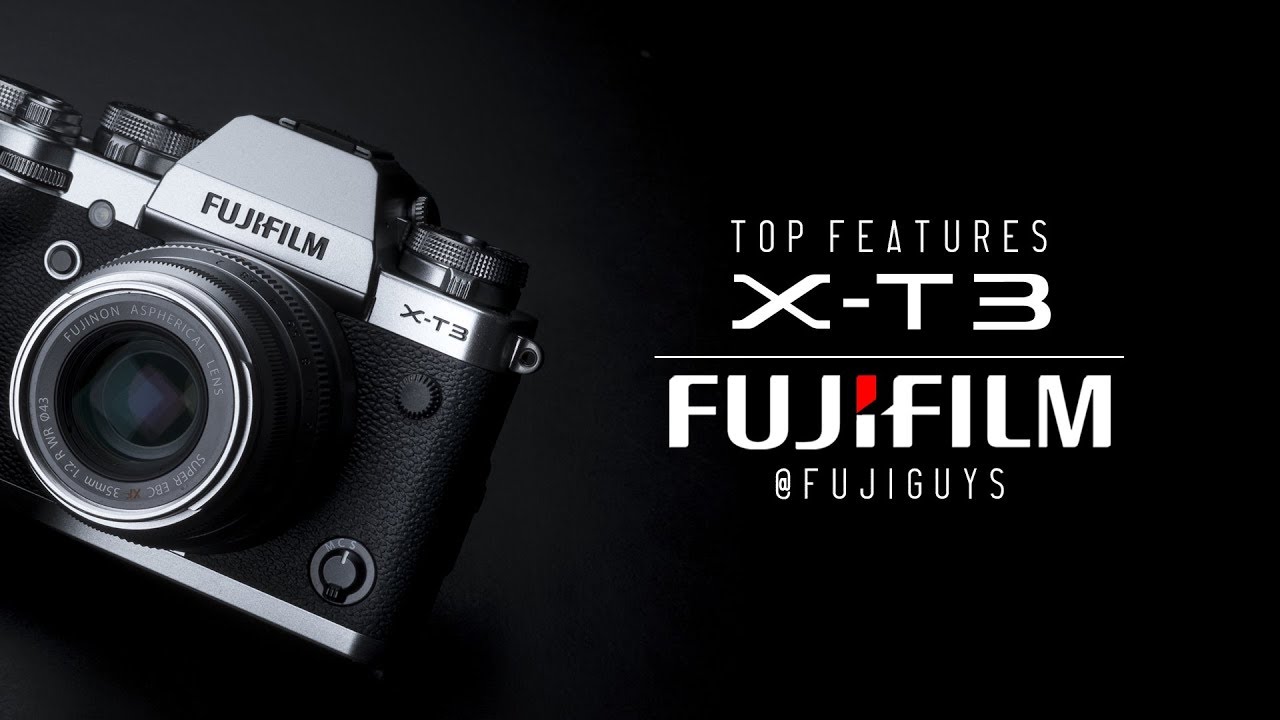 Fuji Guys - FUJIFILM X-T3 - Top Features (Stills)