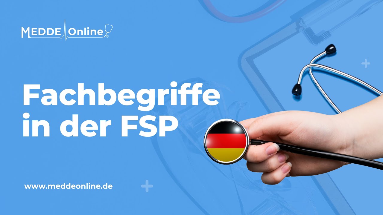 Fachbegriffe #1 – Wichtige medizinische Begriffe für die FSP
