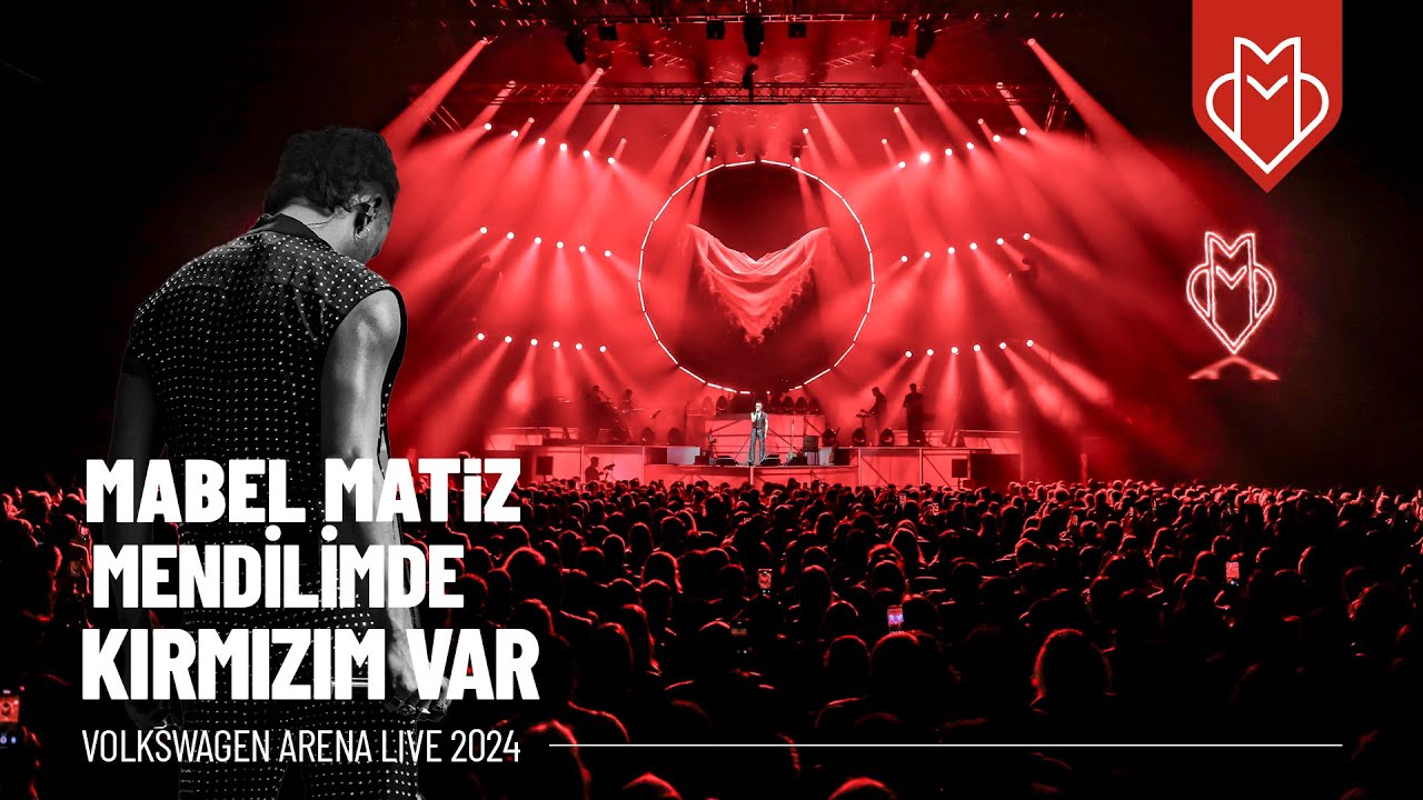 Mabel Matiz - Mendilimde Kırmızım Var (Volkswagen Arena Live 2024)