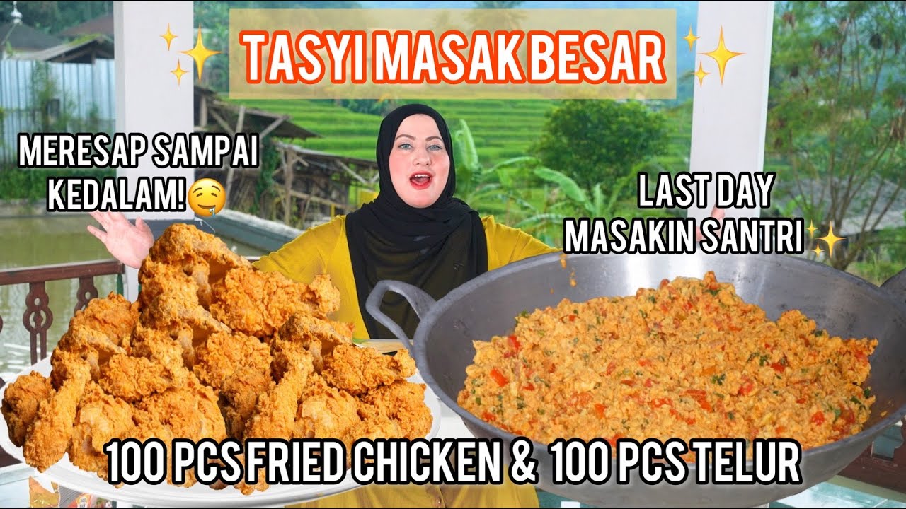 TASYI MASAK BESAR EPS 2 : FRIED CHICKEN & TELUR TOMAT | LAST DAY DI PESANTREN - SERU BANGET!!