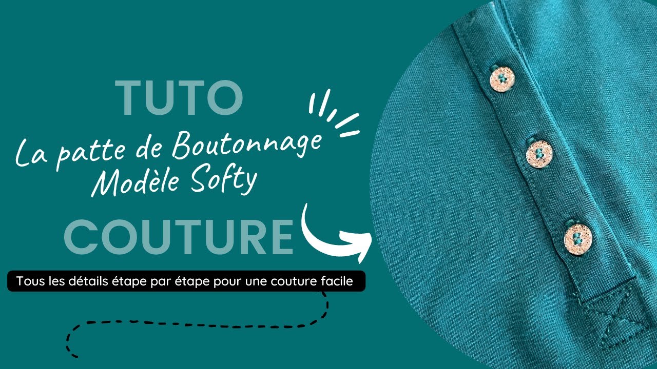 Tuto Couture : La patte de boutonnage à l'encolure du modèle Softy
