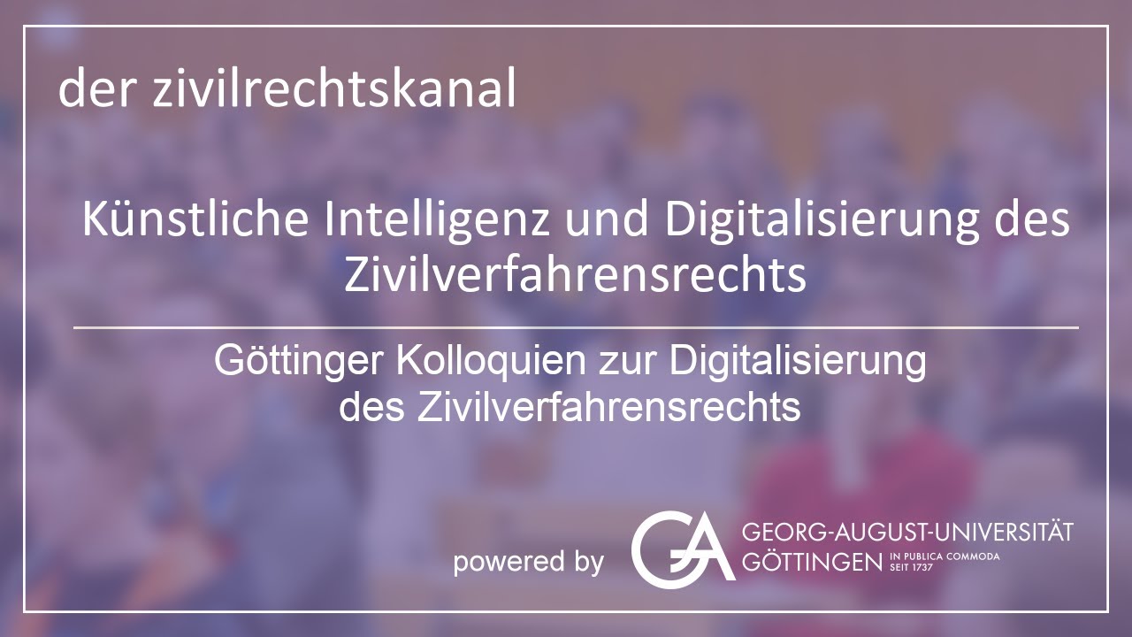 Digitalisierung des ZVfR: Künstliche Intelligenz und Digitalisierung des Zivilverfahrensrechts