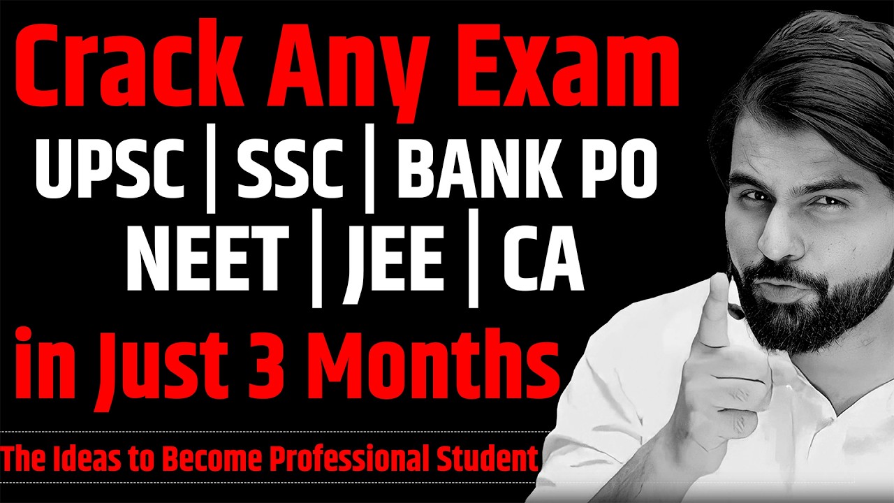 How to Crack UPSC, SSC, NEET & JEE in 3 Months | The Ideas to Become Professional Student ~ ABK Sir