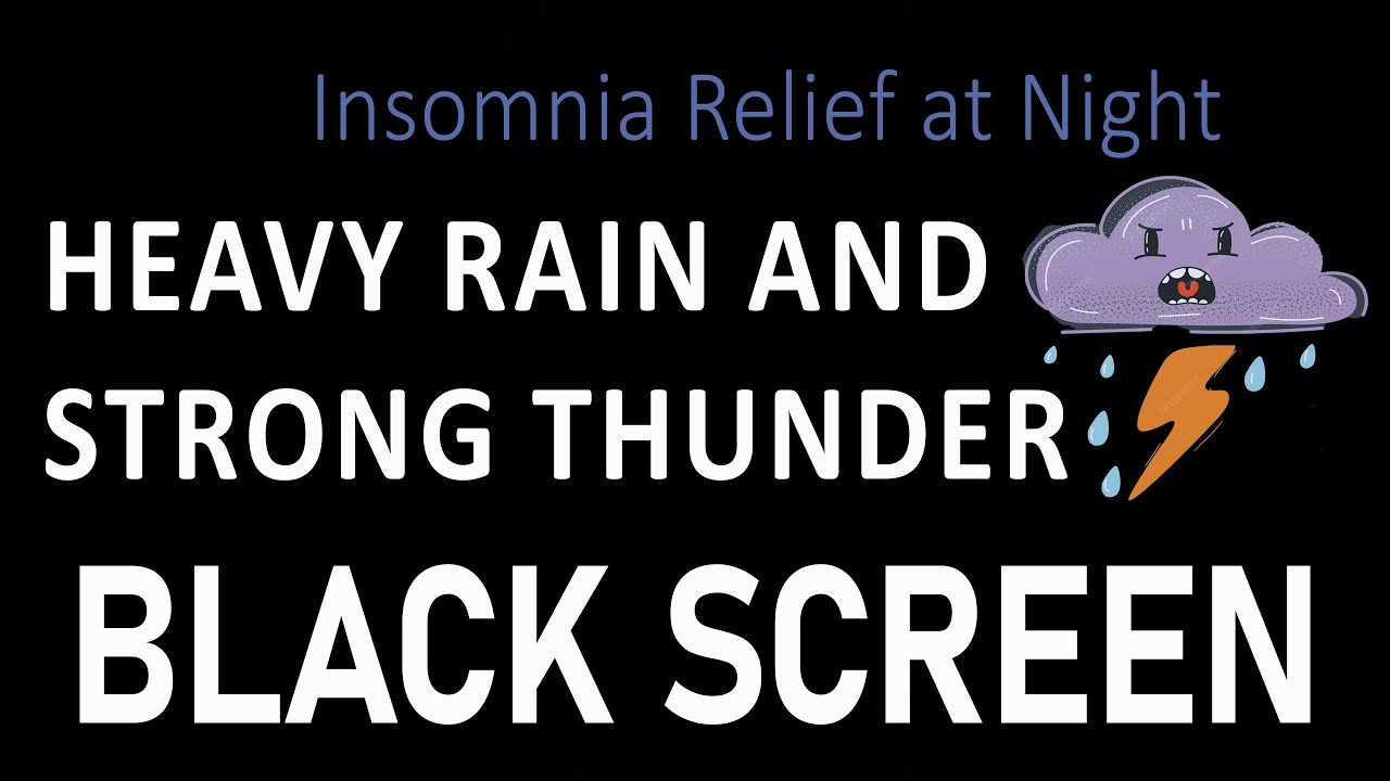 Heavy Rain and Strong Thunder for Sleeping – Black Screen | Insomnia Relief at Night