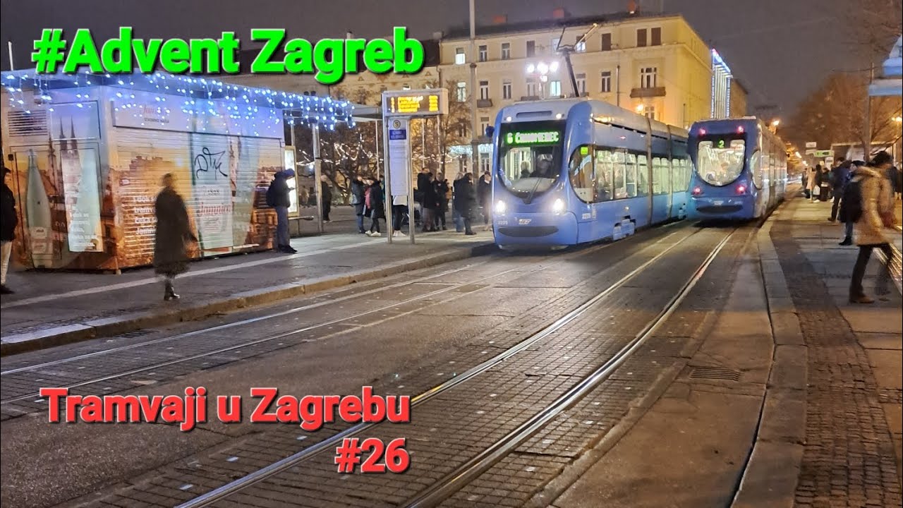 Tramvaji u Zagrebu/Trams in Zagreb (EP 26), Zagreb main station 🎄Advent Zagreb