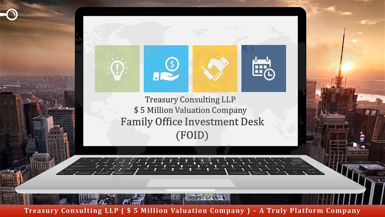 Treasury Consulting LLP - Family Office Investment Desk (FOID)